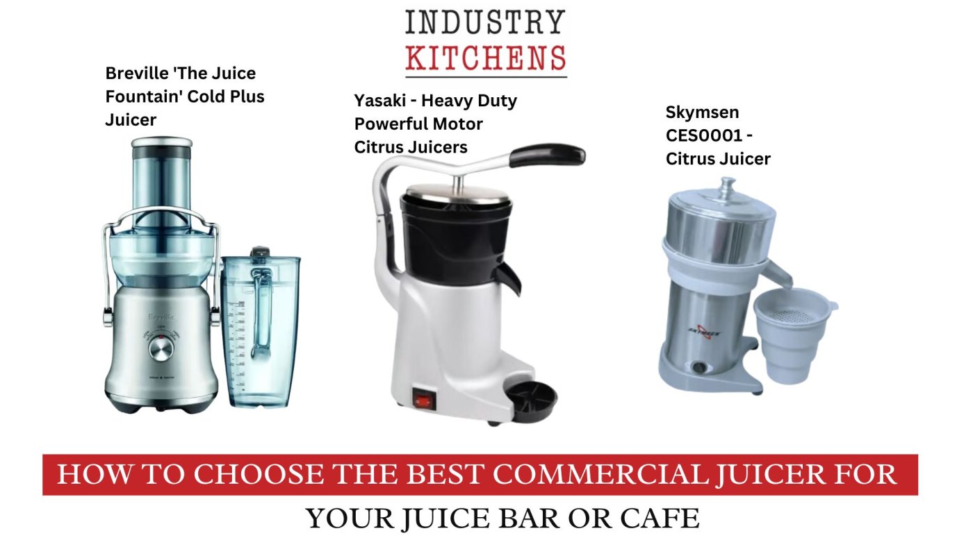 How to Choose the Best Commercial Juicer for Your Juice Bar or Cafe