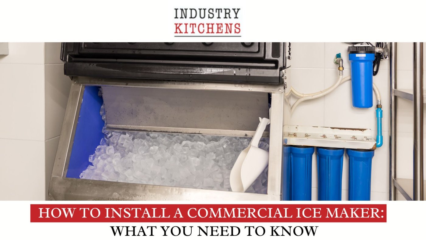 Step-by-Step Guide: How to Install a Commercial Ice Maker | IK